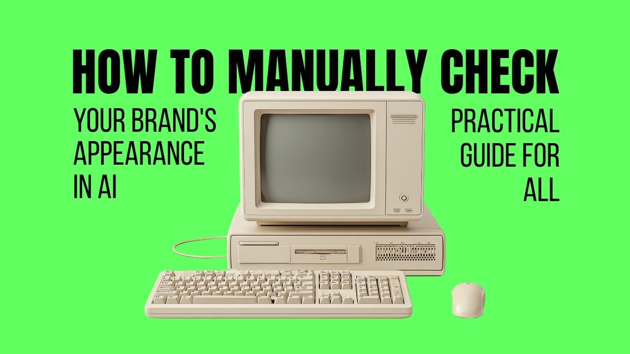 How to Manually Check Your Brand's Appearance in AI